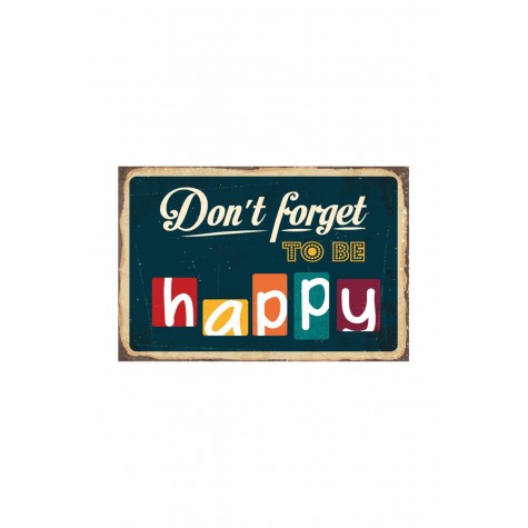 Dont Forget To Be Happy Retro Vintage Ahşap Poster