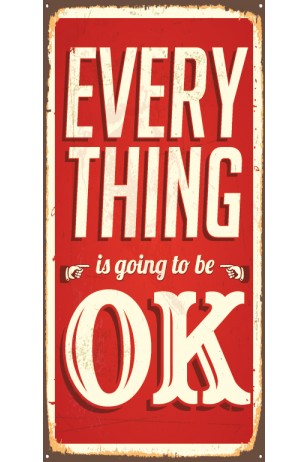 every thing isgoing te bo OK. (10 CM X 20 CM) mini retro ahşap poster