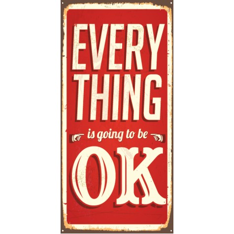 every thing isgoing te bo OK. (10 CM X 20 CM) mini retro ahşap poster
