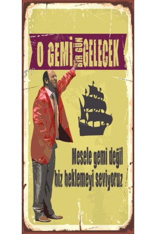 O Gemi gelecek Leyla ile mecnun (10 CM X 20 CM) mini retro ahşap poster